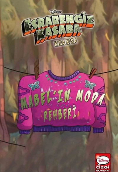Dısney Esrarengiz Kasaba Kısa Kısa Mabel’In Moda Rehberi Dısney Esrarengiz Kasaba Kısa Kısa Mabel’In Moda Rehberi