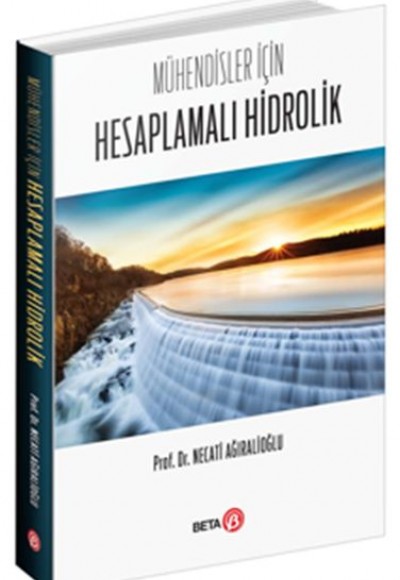 Mühendisler İçin Hesaplamalı Hidrolik Mühendisler İçin Hesaplamalı Hidrolik