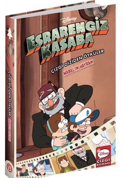 Mabel’ın Hayranı - Disney Esrarengiz Kasaba Çizgi Diziden Öyküler Mabel’ın Hayranı - Disney Esrarengiz Kasaba Çizgi Diziden Öyküler