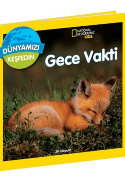 National Geographic Kids Dünyamızı Keşfedin Gece Vakti National Geographic Kids Dünyamızı Keşfedin Gece Vakti