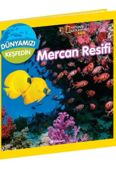 National Geographic Kids Dünyamızı Keşfedin Mercan Resifi National Geographic Kids Dünyamızı Keşfedin Mercan Resifi
