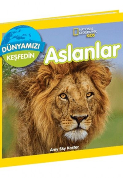 National Geographic Kids Dünyamızı Keşfedin Aslanlar National Geographic Kids Dünyamızı Keşfedin Aslanlar