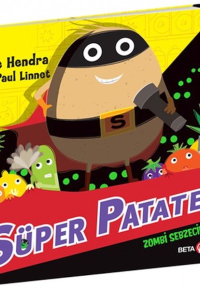 Süper Patates Zombi Sebzecikler Süper Patates Zombi Sebzecikler