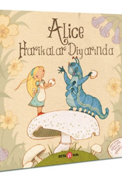Alice Harikalar Diyarında Alice Harikalar Diyarında