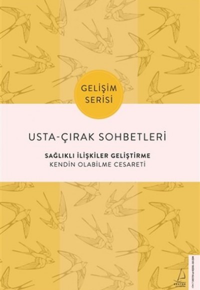 Usta-Çırak Sohbetleri: Sağlıklı İlişkiler Geliştirme Usta-Çırak Sohbetleri: Sağlıklı İlişkiler Geliştirme