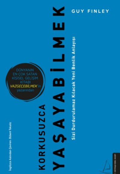 Korkusuzca Yaşayabilmek Korkusuzca Yaşayabilmek