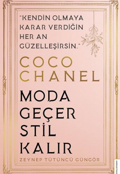 Coco Chanel - Moda Geçer Stil Kalır Coco Chanel - Moda Geçer Stil Kalır