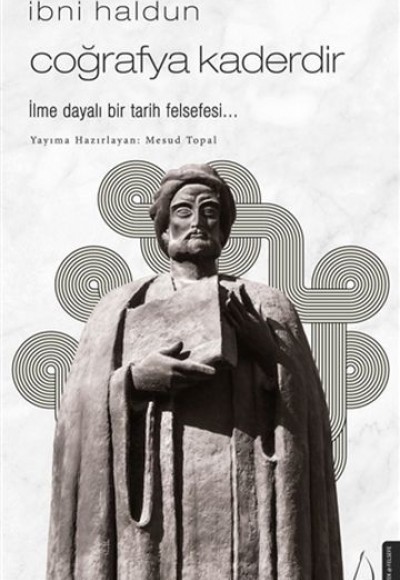 İbni Haldun - Coğrafya Kaderdir İbni Haldun - Coğrafya Kaderdir