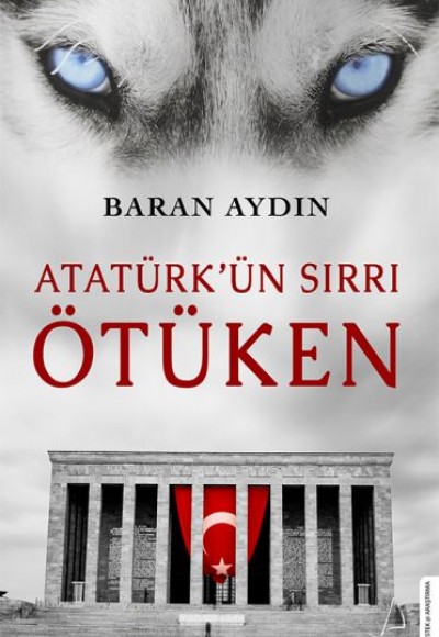 Atatürkün Sırrı Ötüken Atatürkün Sırrı Ötüken