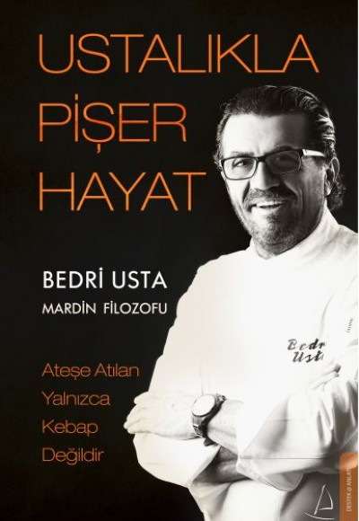 Ustalıkla Pişer Hayat Ustalıkla Pişer Hayat