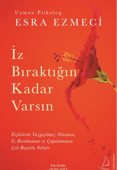 İz Bıraktığın Kadar Varsın İz Bıraktığın Kadar Varsın
