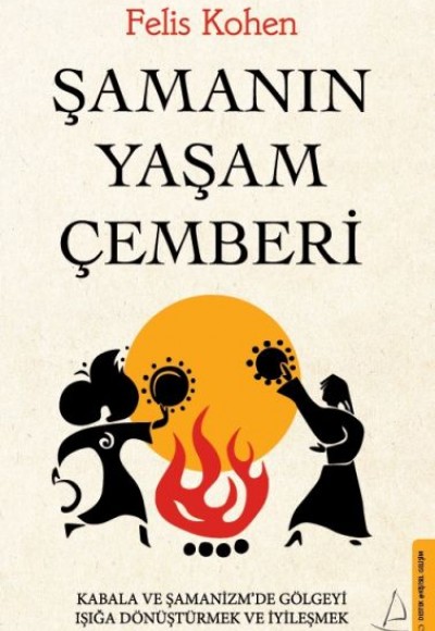Şamanın Yaşam Çemberi Şamanın Yaşam Çemberi