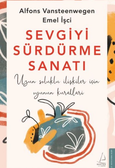 Sevgiyi Sürdürme Sanatı Sevgiyi Sürdürme Sanatı