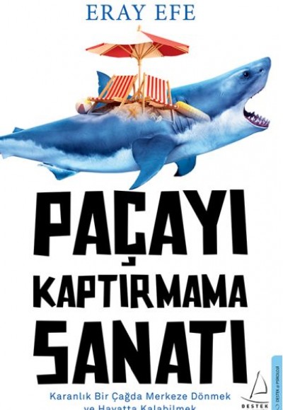 Paçayı Kaptırmama Sanatı Paçayı Kaptırmama Sanatı