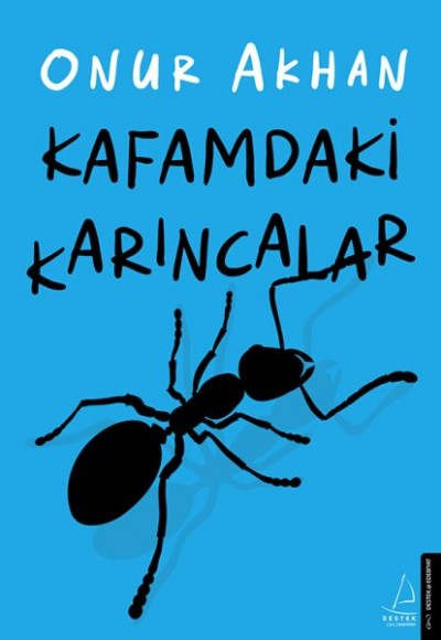 Kafamdaki Karıncalar Kafamdaki Karıncalar