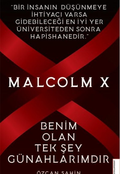 Malcolm X-Benim Olan Tek Şey Günahlarımdır Malcolm X-Benim Olan Tek Şey Günahlarımdır