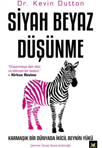 Siyah Beyaz Düşünme Siyah Beyaz Düşünme