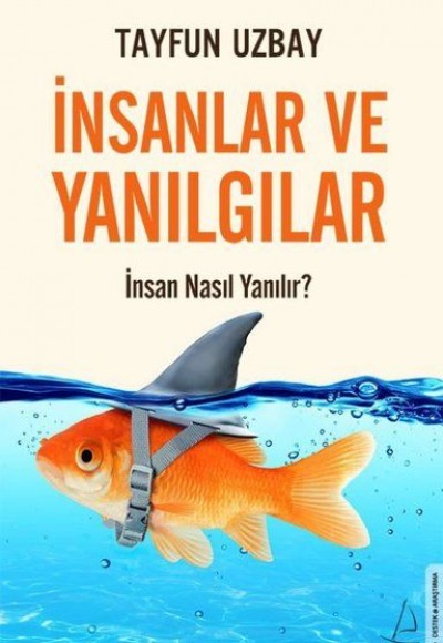 İnsanlar ve Yanılgılar İnsanlar ve Yanılgılar
