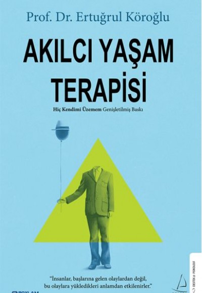 Akılcı Yaşam Terapisi Akılcı Yaşam Terapisi