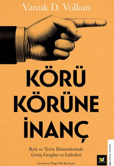 Körü Körüne İnanç Körü Körüne İnanç
