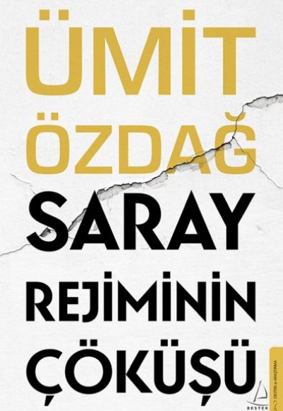 Saray Rejiminin Çöküşü Saray Rejiminin Çöküşü