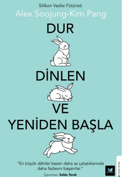 Dur Dinlen ve Yeniden Başla Dur Dinlen ve Yeniden Başla