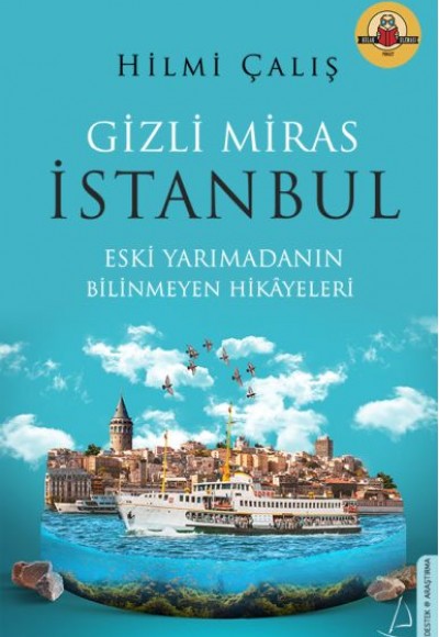 Gizli Miras İstanbul Gizli Miras İstanbul