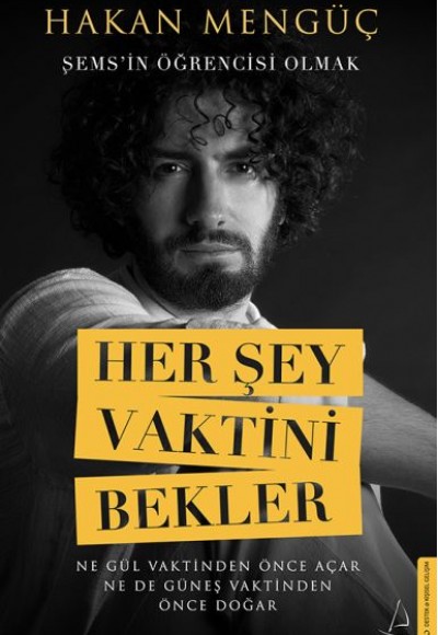 Her Şey Vaktini Bekler Her Şey Vaktini Bekler
