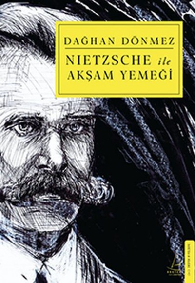 Nietzsche ile Akşam Yemeği Nietzsche ile Akşam Yemeği