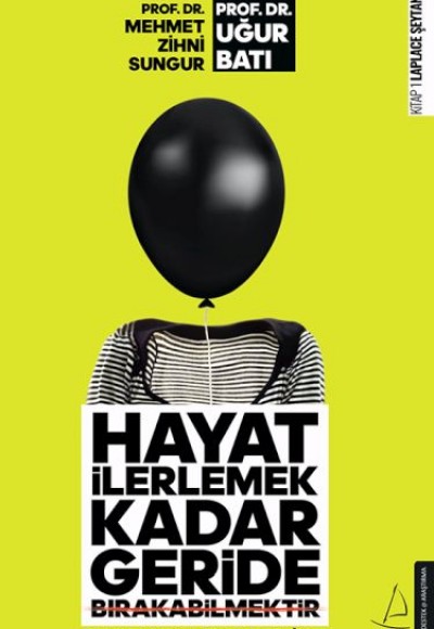 Hayat İlerlemek Kadar Geride Bırakabilmektir Hayat İlerlemek Kadar Geride Bırakabilmektir