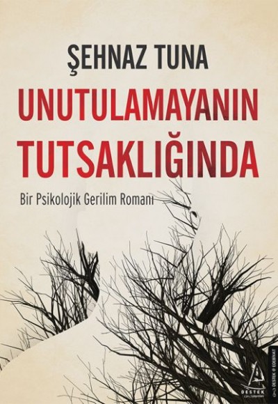 Unutulamayanın Tutsaklığında Unutulamayanın Tutsaklığında