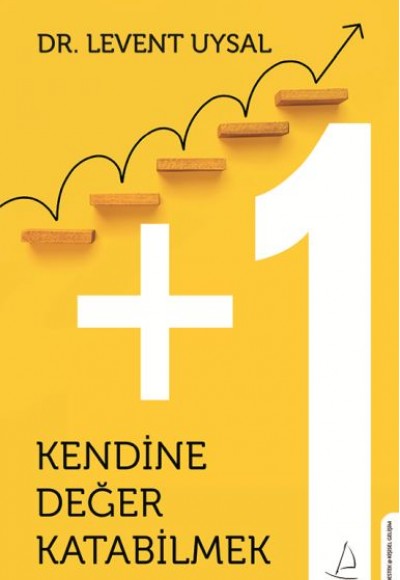 Kendine Değer Katabilmek Kendine Değer Katabilmek