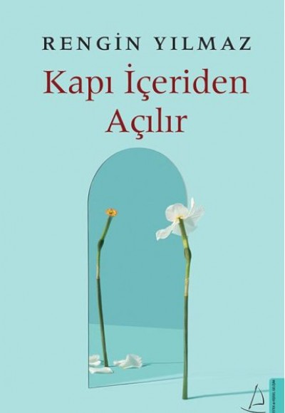 Kapı İçeriden Açılır Kapı İçeriden Açılır