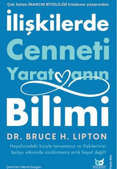 İlişkilerde Cenneti Yaratmanın Bilimi İlişkilerde Cenneti Yaratmanın Bilimi