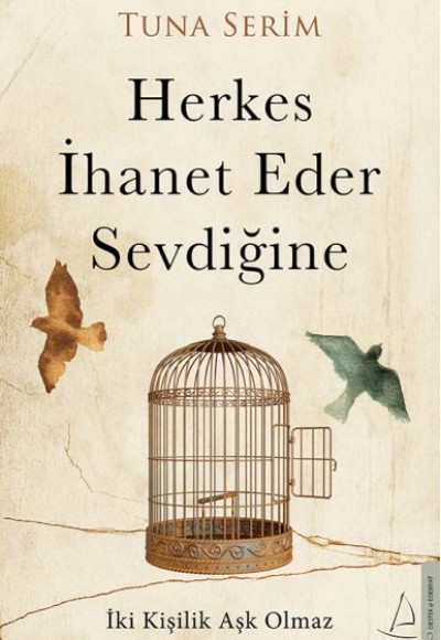 Herkes İhanet Eder Sevdiğine Herkes İhanet Eder Sevdiğine