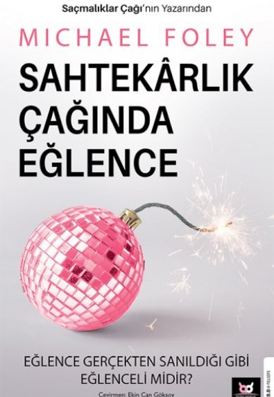 Sahtekârlık Çağında Eğlence Sahtekârlık Çağında Eğlence