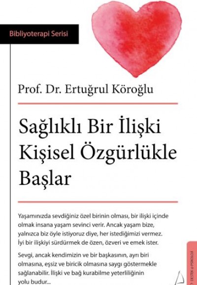 Sağlıklı Bir İlişki Kişisel Özgürlükle Başlar Sağlıklı Bir İlişki Kişisel Özgürlükle Başlar