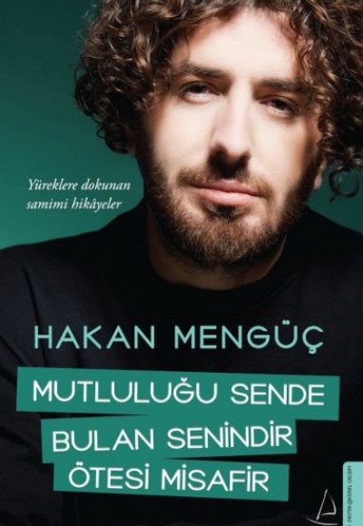 Mutluluğu Sende Bulan Senindir Ötesi Misafir Mutluluğu Sende Bulan Senindir Ötesi Misafir