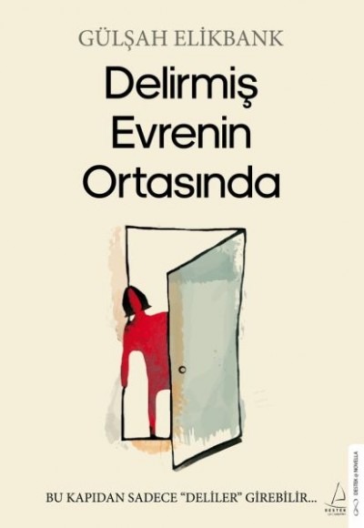 Delirmiş Evrenin Ortasında Delirmiş Evrenin Ortasında