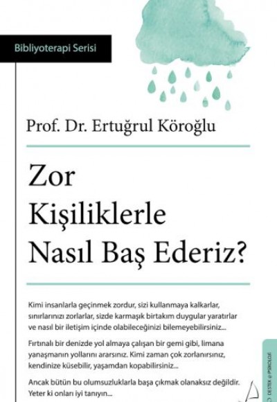 Zor Kişiliklerle Nasıl Baş Ederiz? Zor Kişiliklerle Nasıl Baş Ederiz?