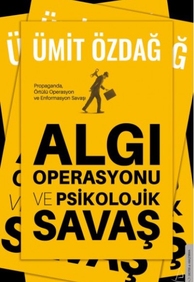 Algı Operasyonu ve Psikolojik Savaş Algı Operasyonu ve Psikolojik Savaş