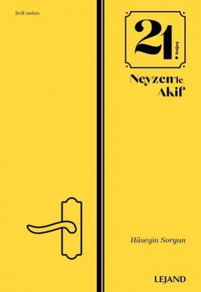 21. Koğuş Neyzen'le Akif