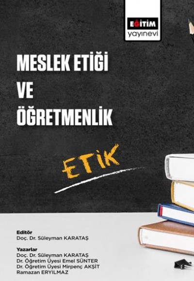Meslek Etiği ve Öğretmenlik Meslek Etiği ve Öğretmenlik