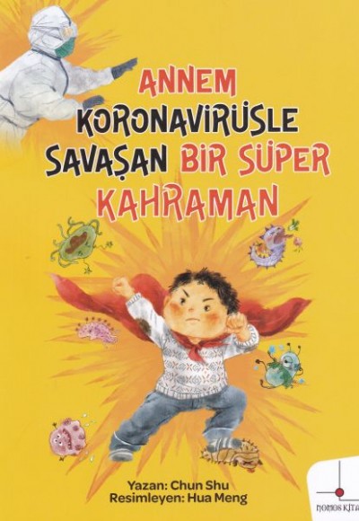 Annem Koronavirüsle Savaşan Bir Süper Kahraman Annem Koronavirüsle Savaşan Bir Süper Kahraman