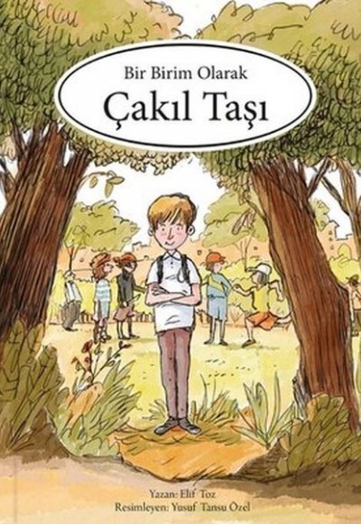 Bir Birim Olarak Çakıl Taşı Bir Birim Olarak Çakıl Taşı