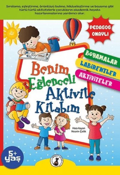Benim Eğlenceli Aktivite Kitabım Benim Eğlenceli Aktivite Kitabım