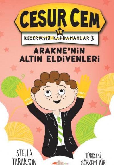 Araknenin Altın Eldivenleri - Cesur Cem ve Beceriksiz Kahramanlar 3 Araknenin Altın Eldivenleri - Cesur Cem ve Beceriksiz Kahramanlar 3