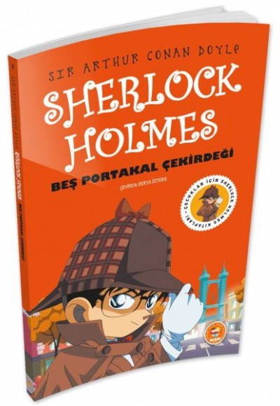 Beş Portakal Çekirdeği - Sherlock Holmes Beş Portakal Çekirdeği - Sherlock Holmes