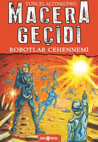 Macera Geçidi 16 - Robotlar Cehennemi Macera Geçidi 16 - Robotlar Cehennemi