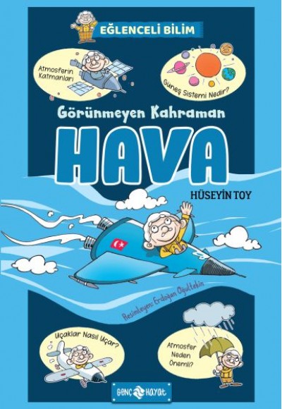 Görünmeyen Kahraman Hava - Eğlenceli Bilim 3 Görünmeyen Kahraman Hava - Eğlenceli Bilim 3